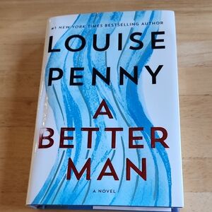 Louise Penny "A Better Man" Hardcover Novel